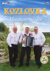 Kozlovka - Muzikant byl táta (CD + DVD)
