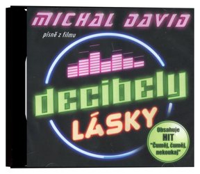 Michal David - Decibely lásky (CD) - písně z filmu