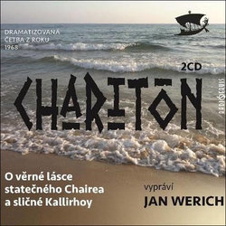 O věrné lásce statečného Chairea a sličné Kallirhoy (2 CD) - audiokniha