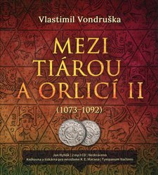 Mezi tiárou a orlicí 2 (1073-1092) (2 MP3-CD) - audiokniha