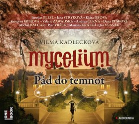 Mycelium 3: Pád do temnot (2 MP3-CD) - audiokniha