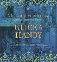 Ulička hanby - Letopisy královské komory (MP3-CD) - audiokniha