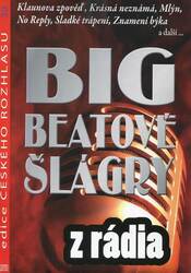 Big Beatové šlágry z rádia (CD) (papírový obal)