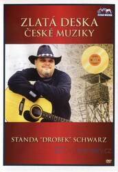 Standa "Drobek" Schwarz (DVD) - zlatá deska České muziky