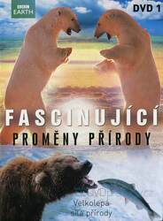 Fascinující proměny přírody DVD 1 - BBC