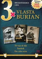 3xVlasta Burian 4 (Tři vejce do skla / Funebrák / On a jeho sestra) - 3DVD