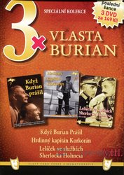 3xVlasta Burian 8 (Když Burian prášil/Hrdinný kapitán Korkorán/Lelíček ve službách S. Holmesa) - 3DV