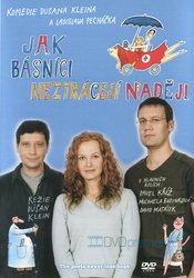 Jak básníci neztrácejí naději (DVD)