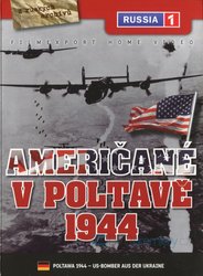 Američané v Poltavě - 1944 (DVD)