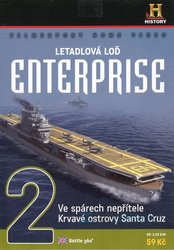 Letadlová loď ENTERPRISE - DVD 2 (Ve spárech nepřítele,Krvavé ostrovy Santa Kruz) (papírový obal)