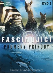 Fascinující proměny přírody KOMPLET (3 DVD) - BBC dokument