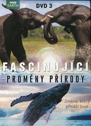 Fascinující proměny přírody KOMPLET (3 DVD) - BBC dokument