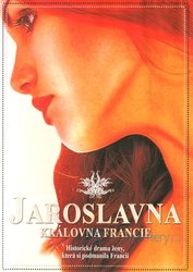 Jaroslavna: Královna Francie (DVD)