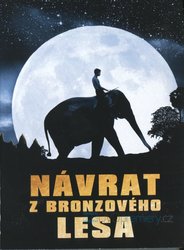 Návrat z bronzového lesa (DVD)