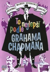 Monty Python: To nejlepší podle Grahama Chapmana (DVD)