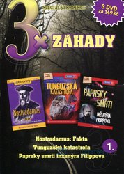 3xZáhady 1 (Nostradamus,Tunguzská katastrofa,Paprsky smrti inženýra Filippova) kolekce 3DVD