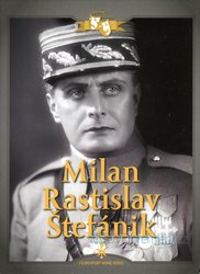 Milan Rastislav Štefánik (DVD) - digipack