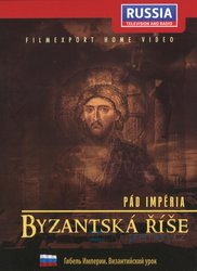 Pád Impéria - Byzantská říše (DVD)