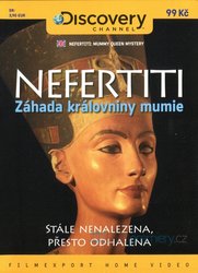 Nefertiti: Záhada královniny mumie (DVD)