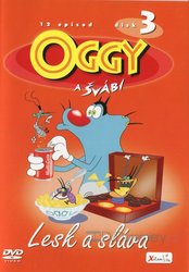 Oggy a švábi - 03 - Lesk a sláva (DVD)