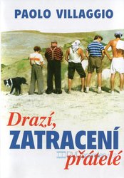 Drazí, zatracení přátelé (DVD)