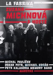 Zuzana Michnová a hosté (DVD) - La Fabrika (2012)