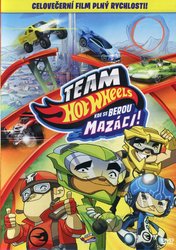 Team Hot Wheels: Kde se berou mazáci! (DVD)