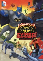 Všemocný Batman: Zvířecí instinkty (DVD)