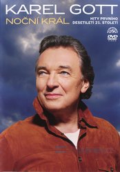 Karel Gott - Noční král - hity prvního desetiletí 21. století (DVD)