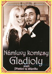 Námluvy komtesy Gladioly aneb Přistání ve skleníku (DVD)