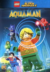 Lego DC Super hrdinové: Aquaman (DVD)