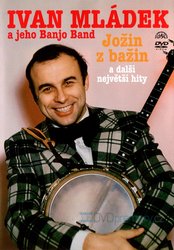 Ivan Mládek: Jožin z bažin a další největší hity (DVD)