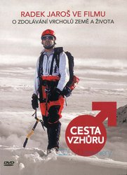 Radek Jaroš: Cesta vzhůru (DVD)