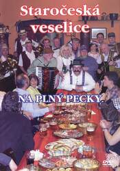 Staročeská veselice - Na plný pecky (DVD)