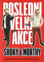 Shoky & Morthy: Poslední velká akce (DVD)