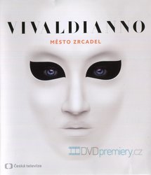 VIVALDIANNO - Město zrcadel (BLU-RAY) - O2 Arena PRAHA, 10.6.2015