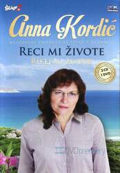 Anna Kordič - Reci mi živote (3 CD + DVD)