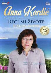 Anna Kordič - Reci mi živote (3 CD + DVD)