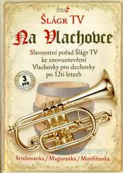 Šlágr TV na Vlachovce (3 DVD)