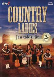 Country Ladies - Jen tak si jít (CD + DVD)