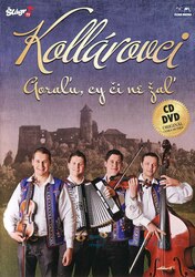 Kollárovci - Goralu cy či ně žal (CD + DVD)