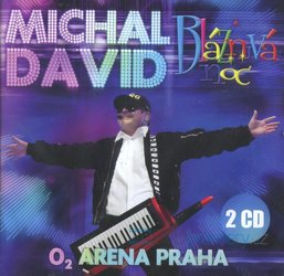 Michal David - Bláznivá noc (2 CD) - záznam koncertu, O2 Arena Praha