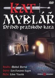Kat Mydlář (Příběh pražského kata) - Muzikál (DVD)