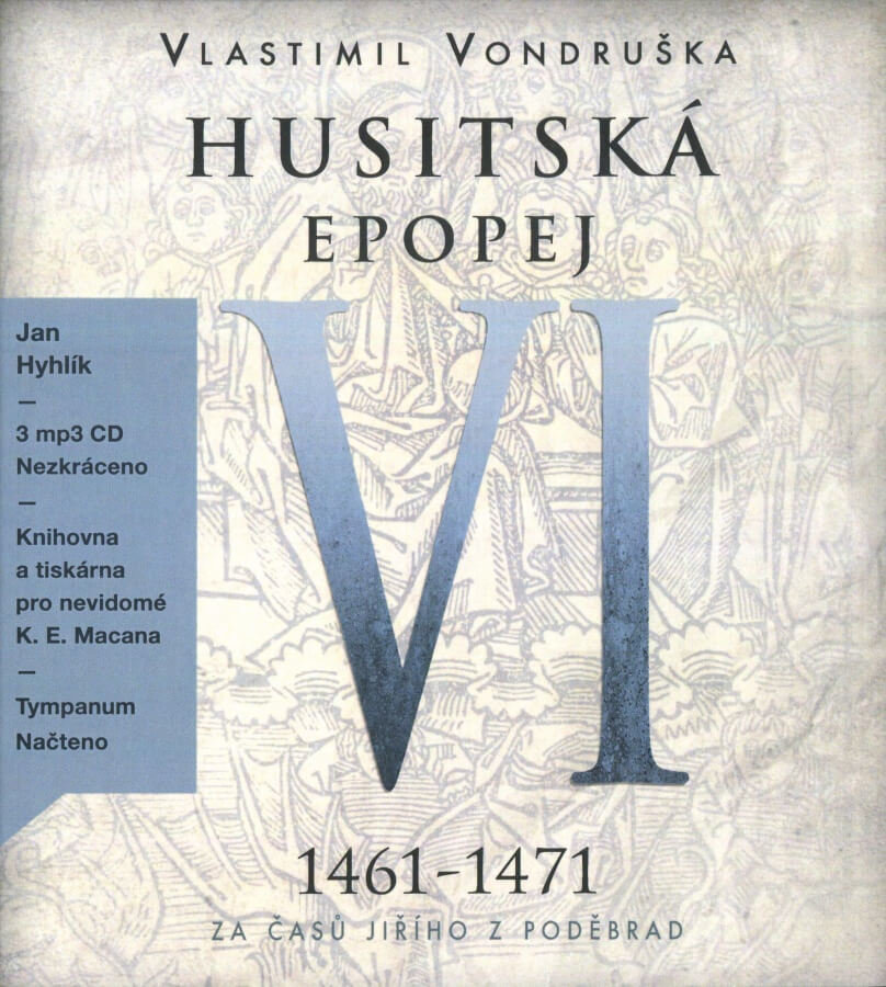 Husitská epopej VI. (1461–1471) (3 MP3-CD) - audiokniha