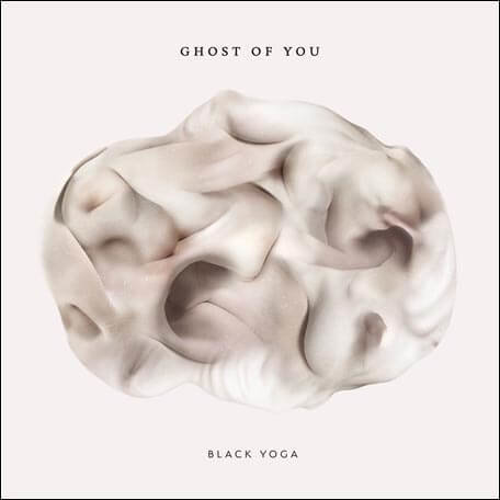 Levně Ghost of You: Black Yoga (CD)