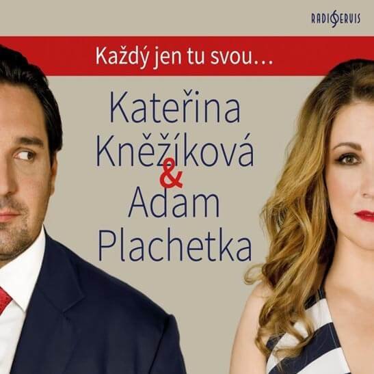 Levně Kněžíková Kateřina & Adam Plachetka: Každý jen tu svou (CD)