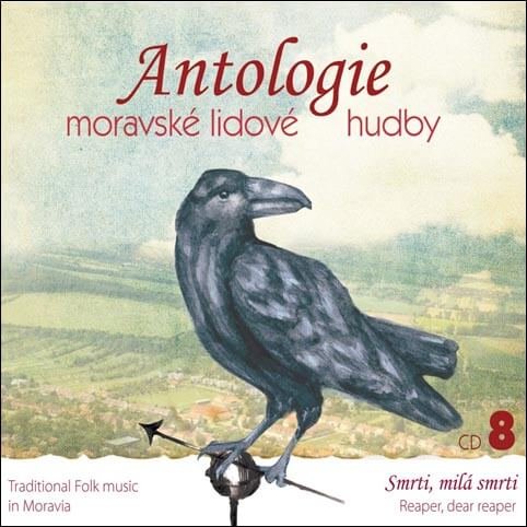 Levně Antologie moravské lidové hudby 8 - Smrti, milá smrti, Různí interpreti (CD)