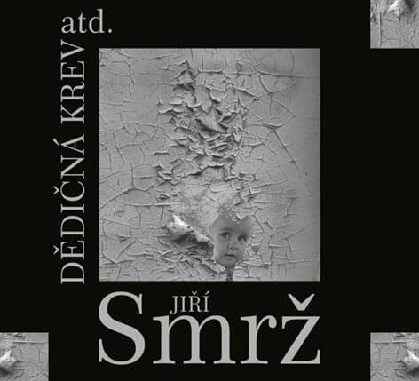 Levně Jiří Smrž: Dědičná krev atd. (2 CD)