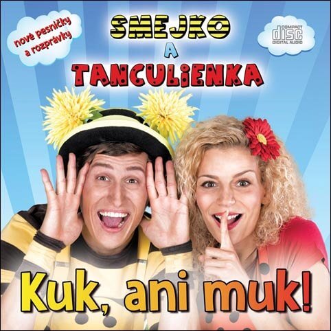 Levně Smejko a Tanculienka: Kuk, ani muk (CD)