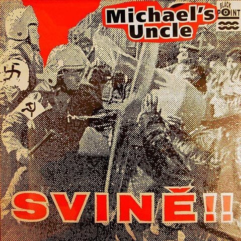 Levně Michael's Uncle: Svině!! (Vinyl LP)